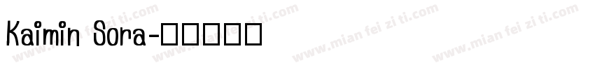 Kaimin Sora字体转换